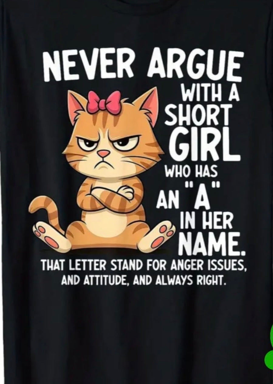 Never argue with short girls